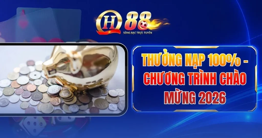 thuong-nap-100-chuong-trinh-chao-mung-2026